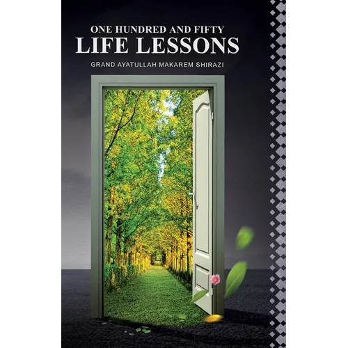 One Hundred and Fifty Life Lessons