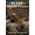 A Quest for Warrior-Priests