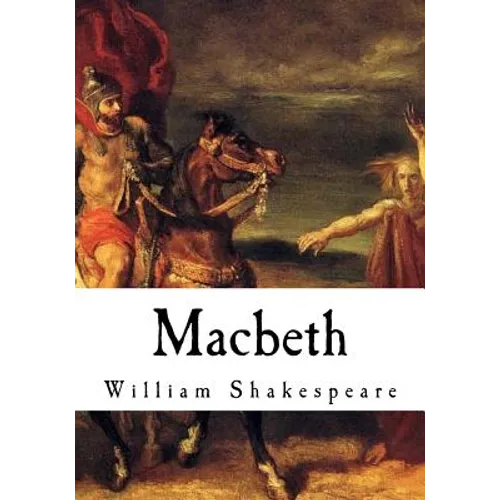 Macbeth: The Tragedy of Macbeth