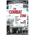 The Combat Zone: Murder, Race, and Boston's Struggle for Justice