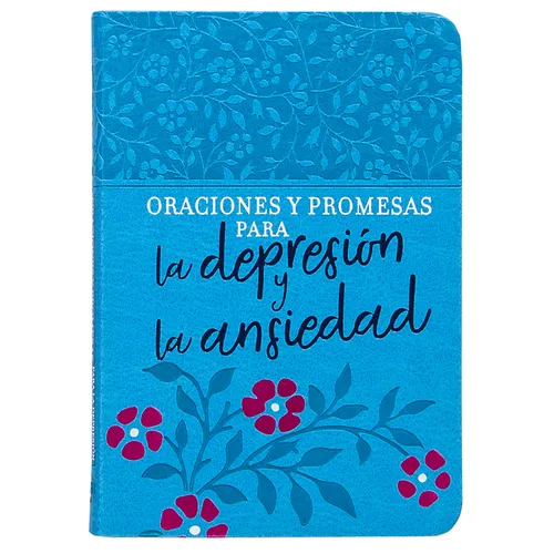 Oraciones Y Promesas Para La Depresión Y La Ansiedad