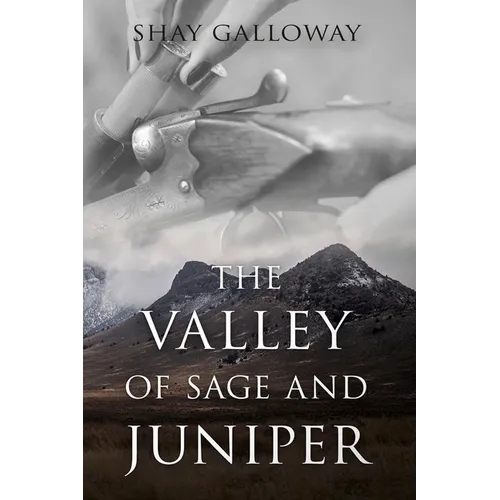 The Valley of Sage and Juniper