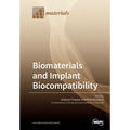 Biomaterials and Implant Biocompatibility