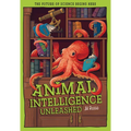 Animal Intelligence Unleashed: What Animals Reveal about Our Changing World