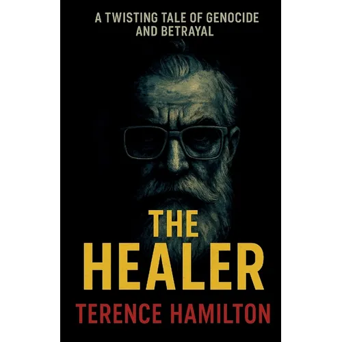 The Healer: A twisting tale of genocide and betrayal