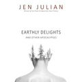Earthly Delights and Other Apocalypses