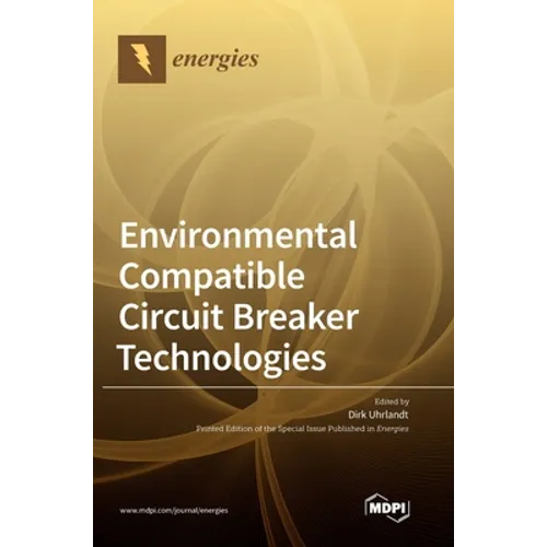 Environmental Compatible Circuit Breaker Technologies
