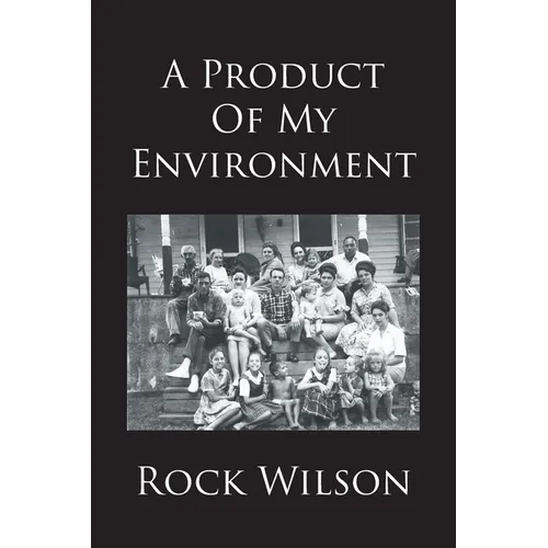A Product Of My Environment