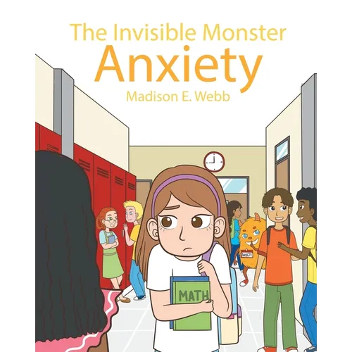 The Invisible Monster: Anxiety