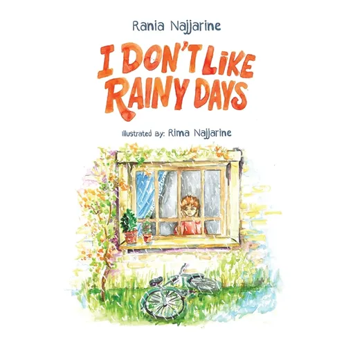 I Don't Like Rainy Days