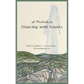 A Prelude to Dancing with Giants