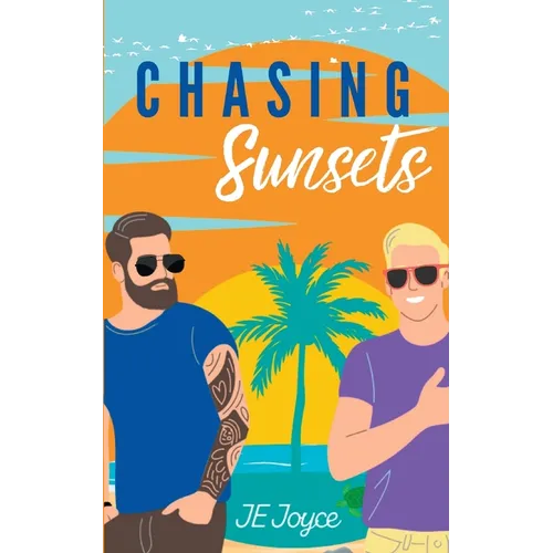 Chasing Sunsets: A Contemporary MM Vacation Romance