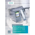 Automating with Simatic S7-1500: Configuring, Programming and Testing with Step 7 Professional