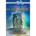 Guinevere: : At the Dawn of Legend