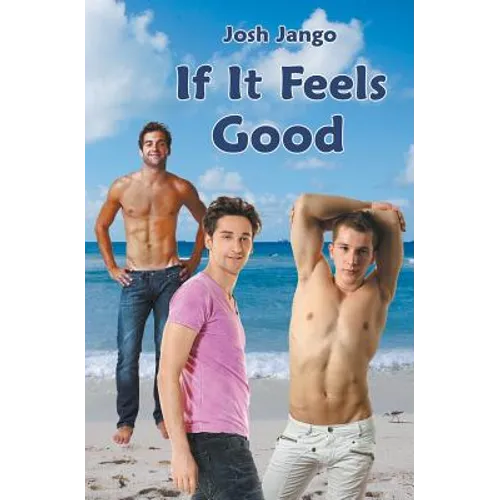 If It Feels Good