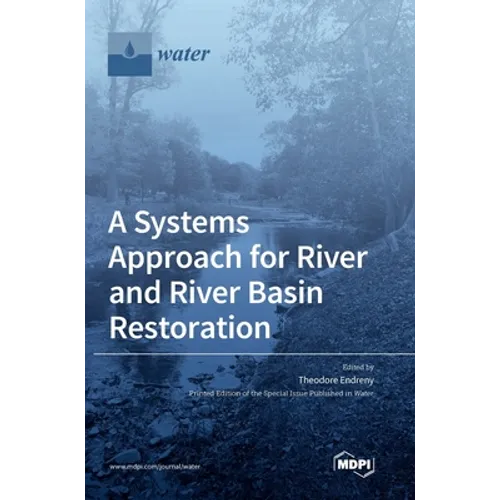 A Systems Approach for River and River Basin Restoration