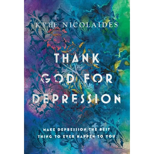 Thank God For Depression