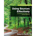 Using Sources Effectively: Strengthening Your Writing and Avoiding Plagiarism