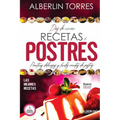 Días de Cocina Recetas de Postres: Practicas deliciosas y faciles recetas de postres