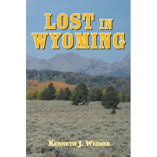 Lost in Wyoming