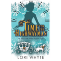 In Time for the Highwayman: A Christmas Time Travel Romance