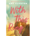 With This Ring: A Sweet Small-Town Second-Chance Romance