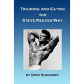 Training and Eating the Steve Reeves Way