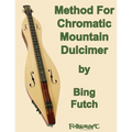 Method For Chromatic Mountain Dulcimer