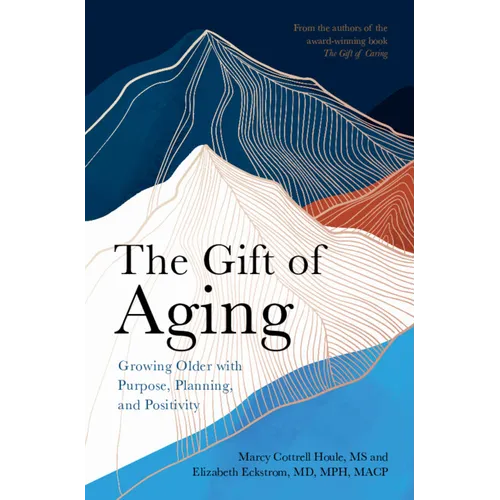 The Gift of Aging