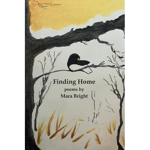 Finding Home: poems by Mara Bright