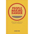 People Making Danger: Short Stories