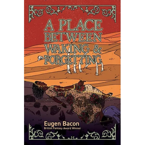 A Place Between Waking and Forgetting