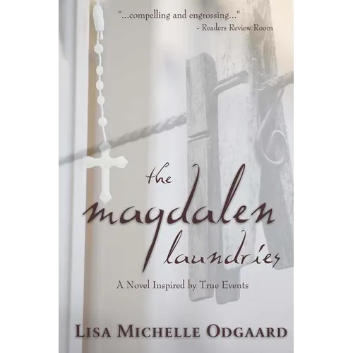 The Magdalen Laundries: a novel based on true events