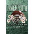 Fragmented Desires