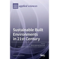 Sustainable Built Environments in 21st Century