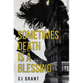 Sometimes Death Is a Blessing