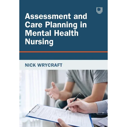 Assessment and Care Planning in Mental Health Nursing
