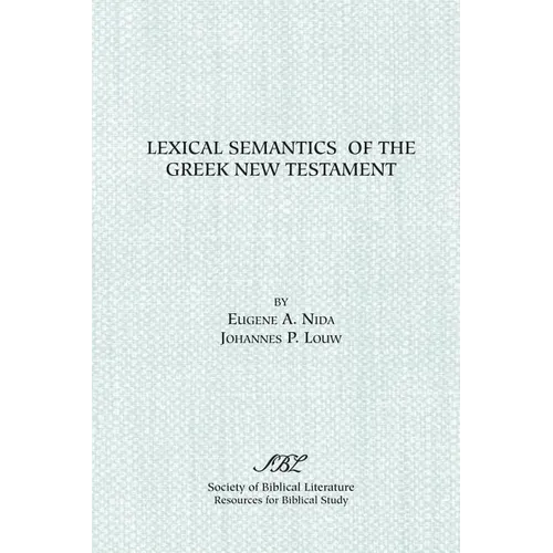 Lexical Semantics of the Greek New Testament