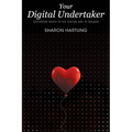 Your Digital Undertaker: Exploring Death in the Digital Age in Canada