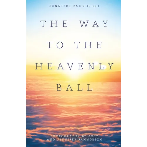 The Way to the Heavenly Ball