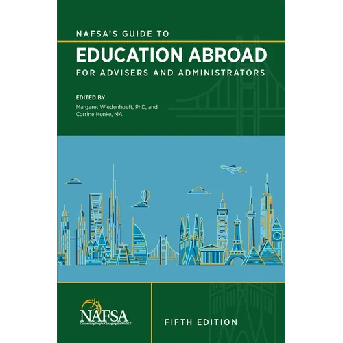 NAFSA's Guide to Education Abroad for Advisers and Administrators