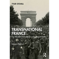 Transnational France: The Modern History of a Universal Nation