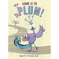 Leave It to Plum!