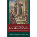 The Exemplary Life of Saint Gerard Majella