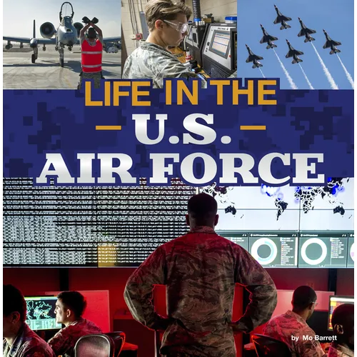 Life in the U.S. Air Force
