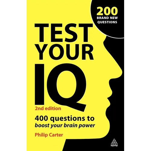 Test Your IQ: 400 Questions to Boost Your Brainpower