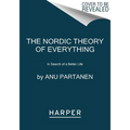 The Nordic Theory of Everything: In Search of a Better Life