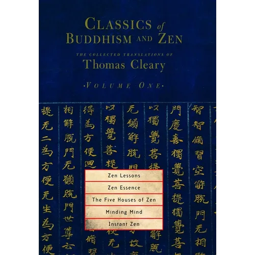 Zen Lessons, Zen Essence, the Five Houses of Zen, Minding Mind, Instant Zen