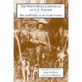The White River Chronicles of S. C. Turnbo: Man and Wildlife on the Ozarks Frontier