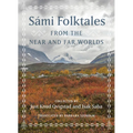 Sámi Folktales from the Near and Far Worlds